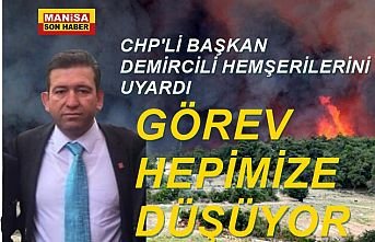 CHP'li Başkan Demircili Hemşerilerini Uyardı!