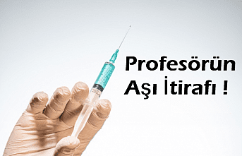 Profesörün Aşı İtirafı!