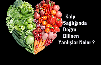 Kalp Sağlığında Doğru Bilinen Yanlışlar Neler?