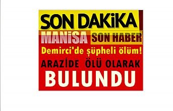 Demircili şahıs arazide ölü olarak bulundu