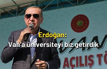 Erdoğan: Van’a üniversiteyi biz getirdik