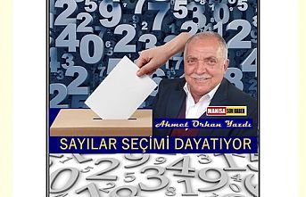 Sayılar Seçimi Dayatıyor / Ahmet Orhan Yazdı...