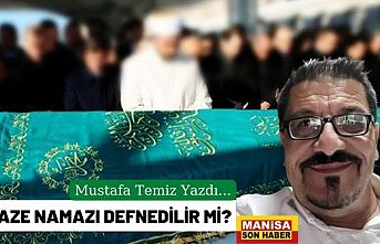 Cenaze Namazı Defnedilir Mi ? / Mustafa Temiz Yazdı...
