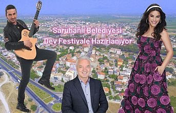 Saruhanlı Belediyesi Dev Festivale Hazırlanıyor