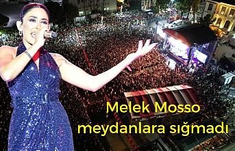 Melek Mosso Meydanlara Sığmadı