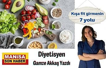 Kışa fit girmenin 7 yolu  / Gamze Akkaş Yazdı...