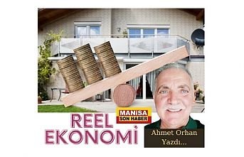 Reel Ekonomi / Ahmet Orhan Yazdı...