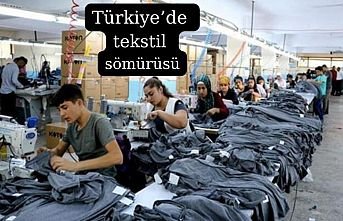 Türkiye’de tekstil sömürüsü