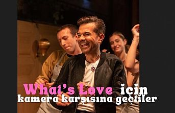 What’s Love için kamera karşısına geçtiler