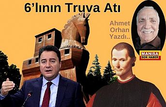 6'lının Truva Atı / Ahmet Orhan Yazdı