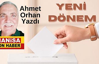 Yeni Dönem / Ahmet Orhan Yazdı...