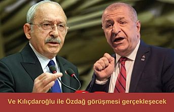 Ve Kılıçdaroğlu ile Özdağ görüşmesi gerçekleşecek