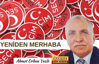 Yeniden Merhaba / Ahmet Orhan Yazdı...