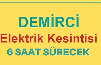 SON DAKİKA! Demirci'de elektrik Kesintisi 6 saat sürecek