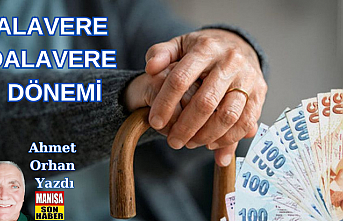 Alavere Dalavere Dönemi / Ahmet Orhan Yazdı...