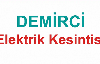 Demirci'de Elektrik Kesintisi Yapılacak