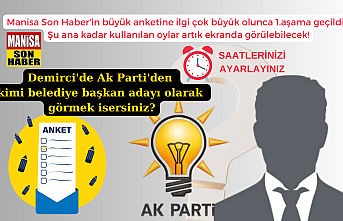 Manisa Son Haber'in büyük anketine ilgi çok büyük olunca 1.aşama geçildi... Oylar artık ekranda görülebilecek