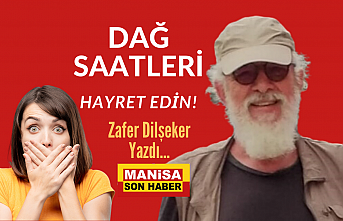 Dağ Saatleri / Hayret Edin!