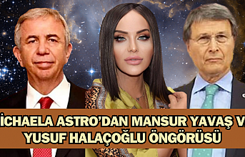 Michaela Astro'nun Yavaş ve Halaçoğlu öngörüsü