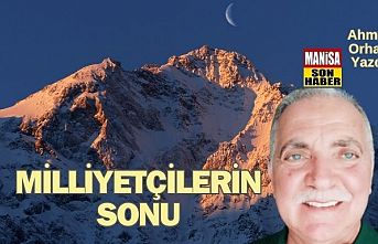 Milliyetçilerin Sonu / Ahmet Orhan Yazdı...