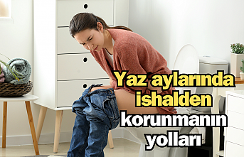 Yaz aylarında ishalden korunmanın yolları