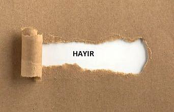 ‘Hayır diyememek’ özsaygıyı zedeliyor