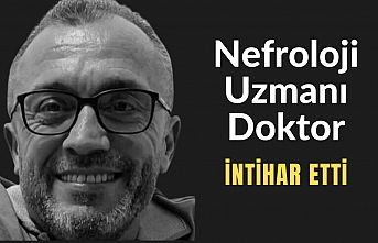 Nefroloji Uzmanı doktor intihar etti
