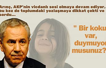 Arınç, AKP'nin vicdanlı sesi olmaya devam ediyor, bu kez de toplumdaki yozlaşmaya dikkat çekti ve sordu " Bir koku var duymuyor musunuz?"
