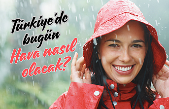 Türkiye'de bugün hava nasıl olacak?