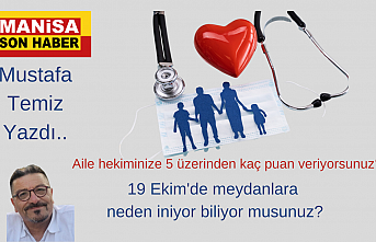 Aile hekiminize 5 üzerinden kaç puan veriyorsunuz? Aile hekimleri 19 Ekim'de meydanlara neden iniyor biliyor musunuz?
