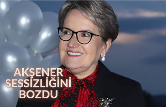 Akşener sessizliğini bozdu
