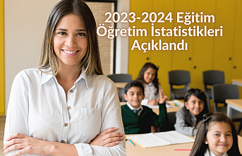 Milli Eğitim Bakanlığı eğitim öğretim istatistiklerini açıkladı