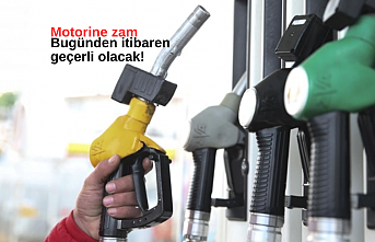 Motorine zam: Bugünden itibaren geçerli olacak!