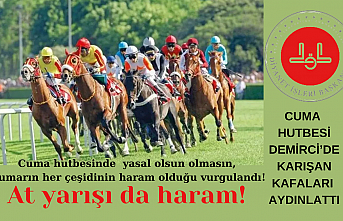 Cuma hutbesinde  yasal olsun olmasın, kumarın her çeşidinin haram olduğu vurgulandı! At yarışı da haram!