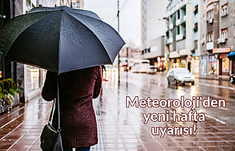 Meteoroloji'den yeni hafta uyarısı!