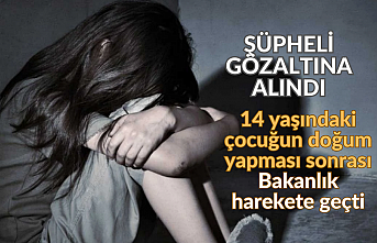 14 yaşındaki çocuğun doğum yapması sonrası Bakanlık harekete geçti