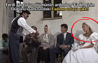 Ferdi Tayfur'un ölümünün ardından "Fadime'nin Düğünü" şarkısındaki Fadime ortaya çıktı!