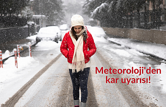 Meteoroloji'den kar uyarısı!