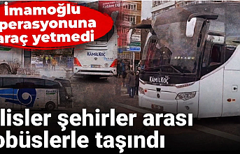Araç Yetmeyince Polisler Otobüslerle Taşındı! İstanbul’da İmamoğlu Operasyonu: Kentte Olağanüstü Hâl Atmosferi