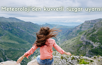 Meteoroloji'den kuvvetli rüzgar uyarısı!