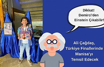 Dikkat! Demirci'den Einstein Çıkabilir! Ali Çağdaş, Türkiye Finallerinde Manisa'yı Temsil Edecek