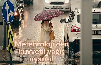Meteoroloji'den kuvvetli yağış uyarısı!