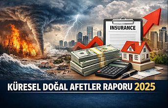 Küresel Doğal Afetler Sigorta Risklerini Yeniden Şekillendiriyor