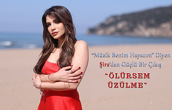 “Müzik Benim Hayatım” Diyen Şira’dan Güçlü Bir Çıkış “Ölürsem Üzülme”