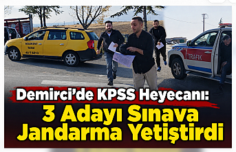 Demirci’de KPSS Heyecanı: 3 Adayı Sınava Jandarma Yetiştirdi