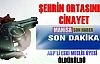 AKP'li İl Genel Meclis Üyesi silahlı saldırıyla öldürüldü