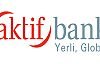 Aktif Bank güçlü ortaklar arıyor