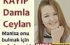 Damla Ceylan her yerde aranıyor
