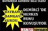 Demirci'de Bayramda gündem belli oldu !