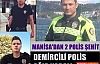 Manisa'dan 2 şehit 1 yaralı polisimiz var